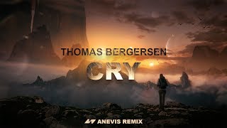 Thomas Bergersen - Cry (Anevis Remix)