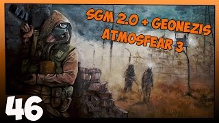 Stalker SGM 2.0 + Geonezis + Atmosfear 3 Прохождение - Часть #46[Ретранслятор и На Грани Фантастики]