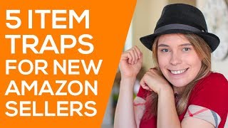 5 ITEM TRAPS to NOT SELL on Amazon (Products that Cost New Sellers Money)