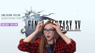 Final Fantasy XV | Мария Олеговна и бойсбенд (Часть 2)