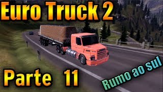 Euro Truck Simulator 2: Viagem com Scania 112hw (parte 11)