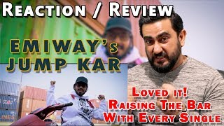 LOVED IT! | EMIWAY - JUMP KAR  Reaction | The Bar has been Raised!