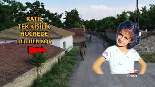 Eylül’ün Katili Tek Kişilik Hücrede Tutuluyor