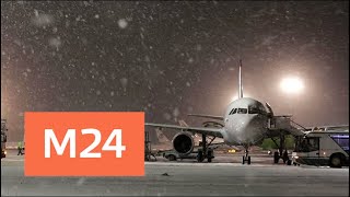 Десятки самолетов не могут вылететь из Москвы из-за снегопада - Москва 24