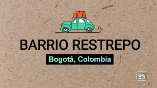 Visítamos Barrio Restrepo en Bogotá, Colombia
