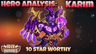 Idle Heroes - Hero Analysis: Karim - 10 Star Review