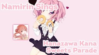 Namirin Sings | Hanazawa Kana - Sweets Parade