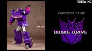 Toy Review: FansToys FT-03 Quake Wave