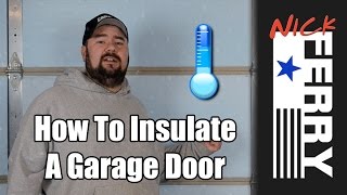 Ⓕ How to Insulate a Garage Door (ep30)