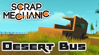 Desert Bus For Hope, Part 1 - Let's Play Scrap Mechanic Multiplayer - Gameplay Part 151