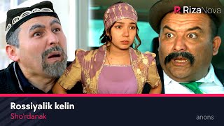 Sho'rdanak - Rossiyalik kelin (anons)
