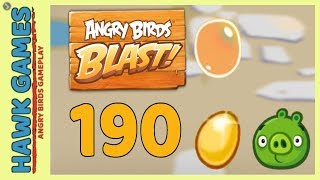 Angry Birds Blast Level 190 - 3 Stars Walkthrough, No Boosters