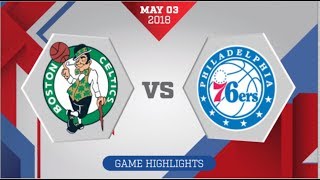 Philadelphia 76ers vs Boston Celtics Game 2: May 3, 2018