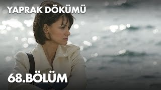 Yaprak Dökümü 68. Bölüm - Full Bölüm