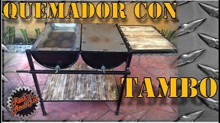 DIY| Como hacer un Quemador con un Tambo