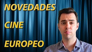 Novedades cine europeo Mayo 2017
