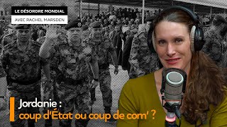 Coup d’État raté en Jordanie : à qui profite le crime ?