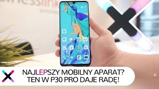 Czy smartfon może być aż TAK dobry? | Recenzja Huawei P30 Pro ?