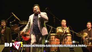 segundo rosero (los grandes festejan a papa)