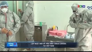 Tin nóng 24 giờ | Cập nhật mới về tình hình virus corona tại Việt Nam | LONG AN TV