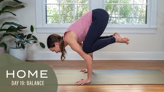 Home - Day 19 - Balance  |  30 Days of Yoga With Adriene