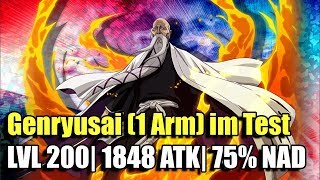 Genryusai (1 Arm) im Test | Lvl 200 | NAD Build - Bleach Brave Souls [Deutsch/German]