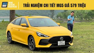 Trải nghiệm chi tiết MG5 nhập Thái giá 579 triệu - Xe hạng C, giá hạng B hấp dẫn