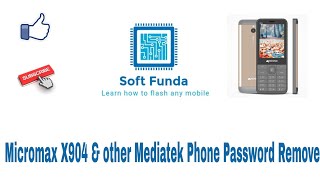 Micromax X904 Phone unlock & other mediatek feature Phone