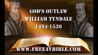 God's Outlaw William Tyndale - freeavbible.com