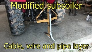 Subsoiler - modified cable, wire and pipe burier/layer