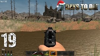 7 Days To Die. Кооператив. #19 - Вылазка за барахлом. [Alpha 10.4]