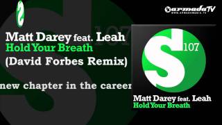 Matt Darey feat. Leah - Hold Your Breath (David Forbes Remix)