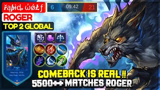 Comeback Is Real !! 5,5 K Matches Roger [ Top 2 Global Roger ] řąþɨȡ ώǿŁƒ -  Mobile Legends