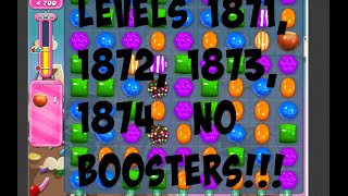 Candy Crush Saga Levels 1871, 1872, 1873, 1874  No Booster