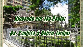 Avenida Paulista & Bairro dos Jardins #VlogandoporSãoPaulo