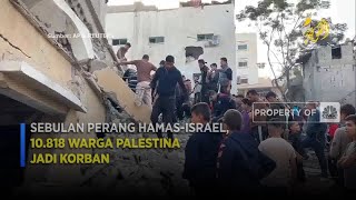 Sebulan Digempur Israel, 10.818 Warga Palestina Jadi Korban
