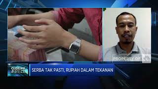 Serba Tak Pasti, Risiko Pelemahan Rupiah Kian Besar
