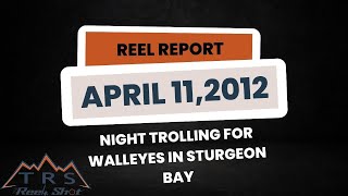 Night Trolling for Walleyes in Sturgeon Bay