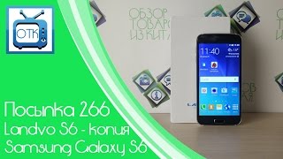 Посылка из Китая №266 (Landvo S6 - копия Samsung Galaxy S6) [Gearbest.com]