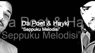 Da Poet ft. Hayki - Seppuku Melodisi + Sözleriyle