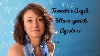 Tarocchi e Angeli lettura speciale Agosto'17