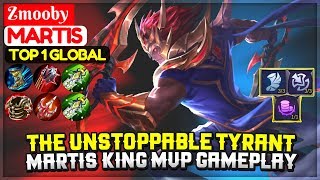 The Unstoppable Tyrant, Martis King MVP Gameplay [ Top 1 Global Martis ] Zmooby - Mobile Legends