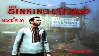 The Sinking City | Hack ^ Play | GTX 1660 | Walkthrough