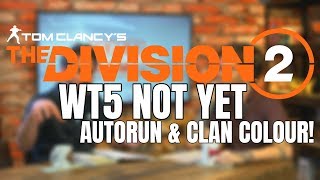 The Division 2 NEWS! WORLD TIER 5 COMING SOON, CLAN COLOURS & MORE!