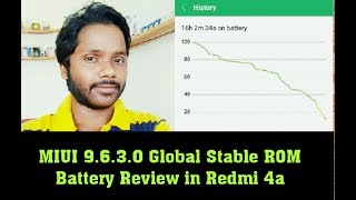 Redmi 4a MIUI 9.6.3.0 Global Stable ROM Battery Review in Hindi