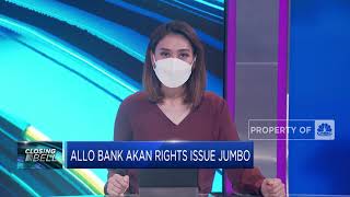 Allo Bank Milik CT Rights Issue Jumbo