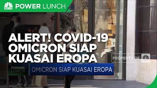Alert! Covid-19 Omicron Siap Kuasai Eropa