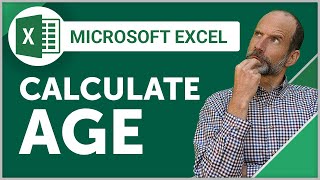 Excel - Calculate Age in Days, Months, or Years