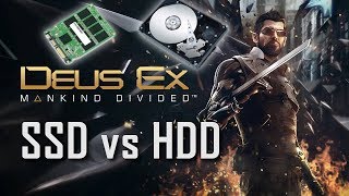 Deus Ex Mankind Divided - SSD vs HDD