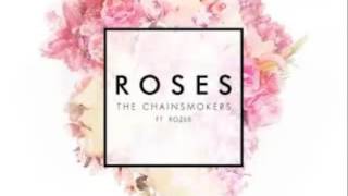 ROSES - THE CHAINSMOKERS (lyric)